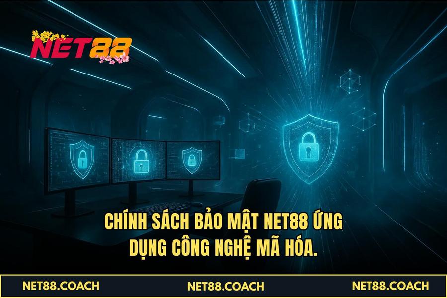 Chính Sách Bảo Mật NET88 ứng dụng công nghệ mã hóa.