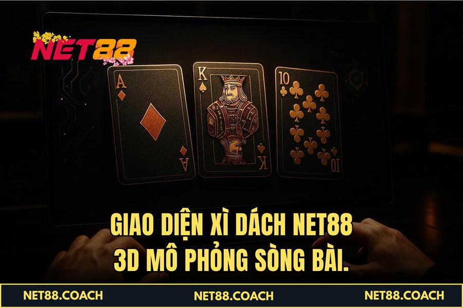Giao diện Xì Dách NET88 3D mô phỏng sòng bài.