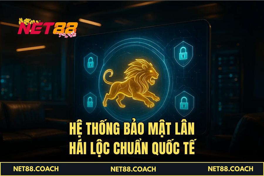Hệ thống bảo mật Lân Hái Lộc chuẩn quốc tế